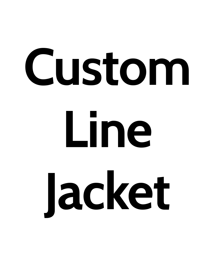 Custom Line Jacket: FOR ANY ORG Order Form