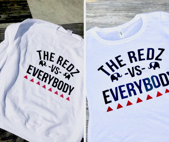 The Redz vs Everybody T-Shirt/Sweatshirt